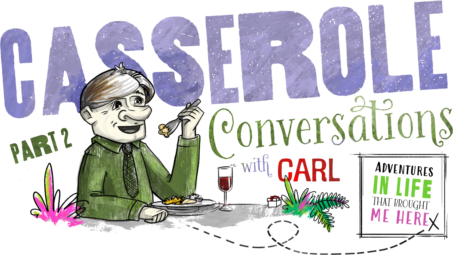 Casserole Conversations Part 1