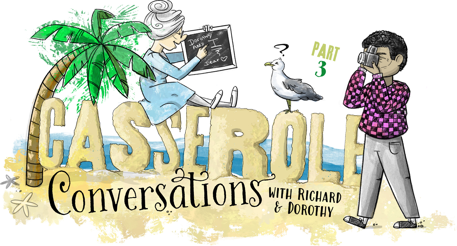 Casserole Conversations Part 3