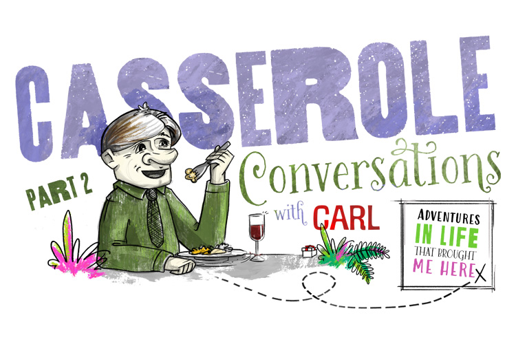 Casserole Conversations: Part 2