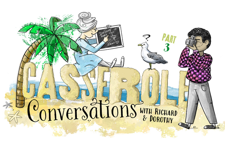 Casserole Conversations: Part 3